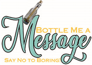 Bottle Me a Message in a Bottle - Gift, Invitations, Favors, Business, kits too.